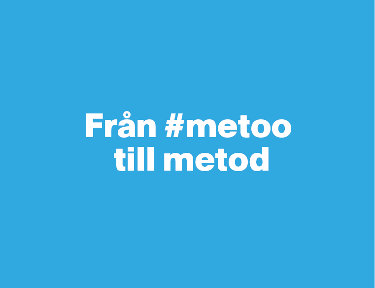 "Från #metoo till metod"